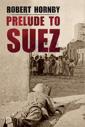 Beispielbild fr Prelude to Suez zum Verkauf von WorldofBooks