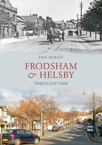 Beispielbild fr Frodsham & Helsby Through Time zum Verkauf von WorldofBooks