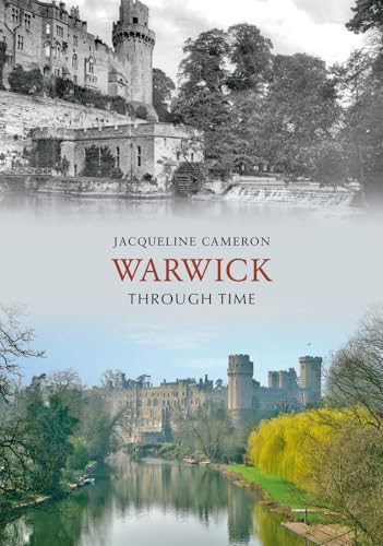 Stock image for Warwick Through Time for sale by WorldofBooks