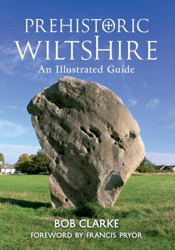 Imagen de archivo de Prehistoric Wiltshire: An Illustrated Guide a la venta por WorldofBooks
