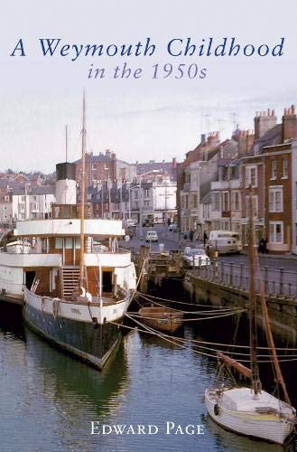 Stock image for A Weymouth Childhood in the 1950s for sale by WorldofBooks