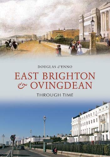 Stock image for East Brighton & Ovingdean Through Time for sale by WorldofBooks