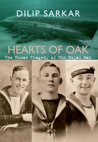 Beispielbild fr Hearts of Oak: The Human Tragedy of HMS Royal Oak zum Verkauf von WorldofBooks