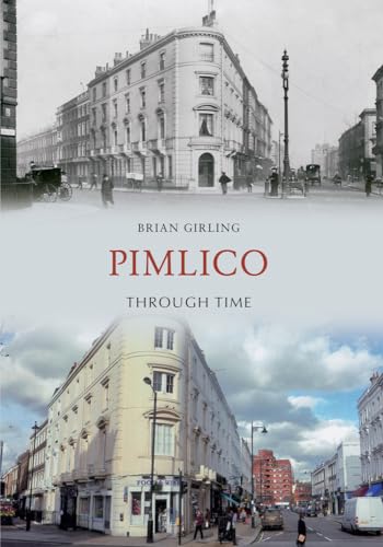 Beispielbild fr Pimlico Through Time zum Verkauf von WorldofBooks