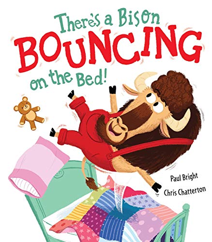 Stock image for There's a Bison Bouncing on the Bed! for sale by AwesomeBooks