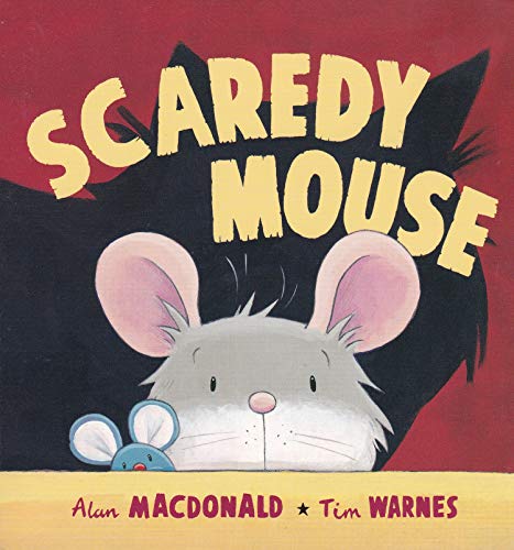 Beispielbild fr Scaredy Mouse zum Verkauf von Gulf Coast Books