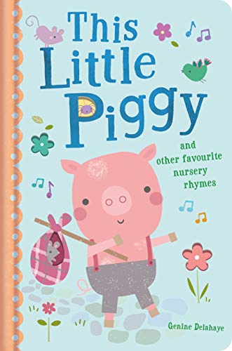 Beispielbild fr This Little Piggy and Other Favourite Nursery Rhymes zum Verkauf von WorldofBooks