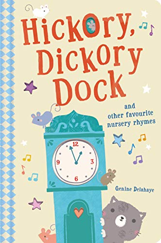 Beispielbild fr Hickory Dickory Dock and Other Favourite Nursery Rhymes zum Verkauf von WorldofBooks