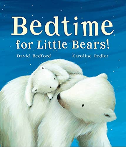 Imagen de archivo de Bedtime for Little Bears Story Book a la venta por Greener Books