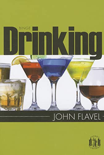 Stock image for Binge Drinking (Pocket Puritan). for sale by Bethel Books, Hanley