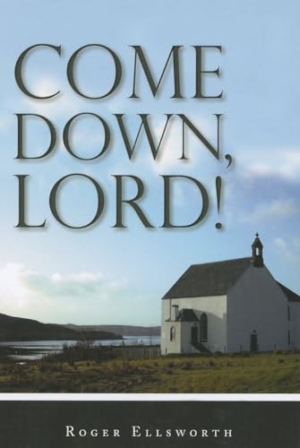 Imagen de archivo de Come Down, Lord! a la venta por Half Price Books Inc.