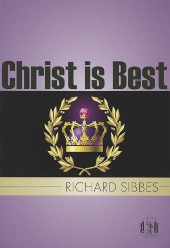 9781848710573: Christ Is Best