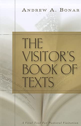 Stock image for The Visitor's Book of Texts, or, The Word Brought near to the Sick and Sorrowful for sale by Better World Books