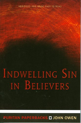 Beispielbild fr Indwelling Sin in Believers zum Verkauf von Better World Books