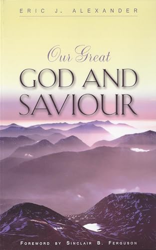 Imagen de archivo de Our Great God and Saviour a la venta por ZBK Books