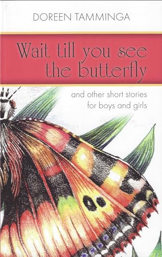 Stock image for Wait Till You See The Butterfly for sale by SecondSale