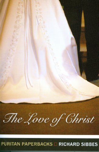 Stock image for The Love of Christ (Puritan Paperbacks) for sale by Goodwill Southern California