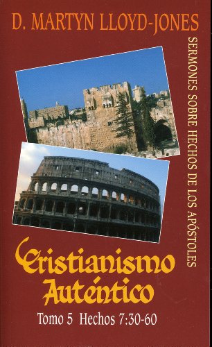Beispielbild fr Cristianismo Autentico, Tomo 5: Sermones Sobre Hechos de los Apostoles (Spanish Edition) zum Verkauf von GF Books, Inc.