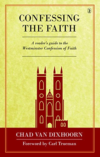 Stock image for Confessing the Faith for sale by GF Books, Inc.