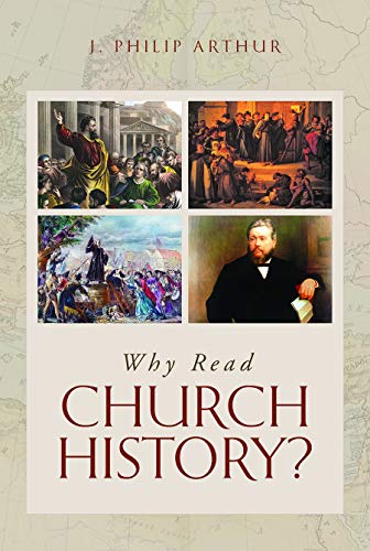 Imagen de archivo de Why Read Church History? a la venta por WorldofBooks