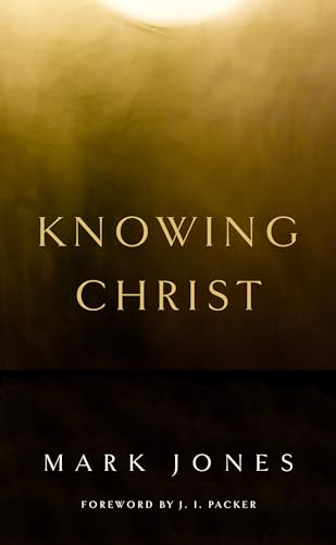 Stock image for Knowing Christ for sale by Blackwell's