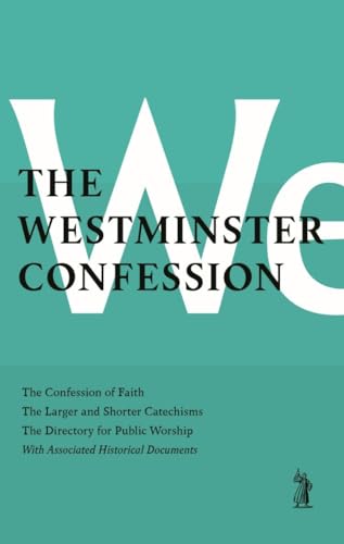 Stock image for Westminster Confession for sale by Irish Booksellers