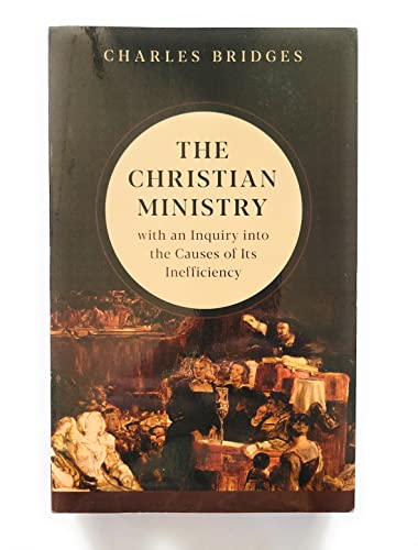 9781848719583: The Christian Ministry with an Inquiry into the Causes of Its Inefficiency
