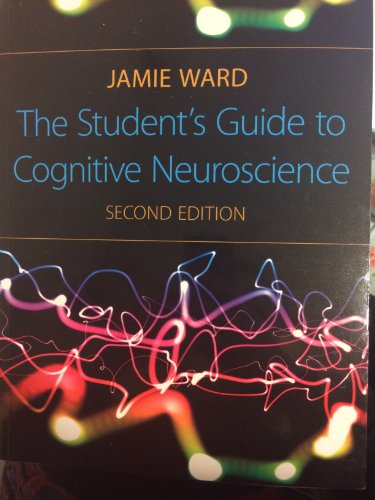 9781848720039: The Student's Guide to Cognitive Neuroscience, 2nd Edition