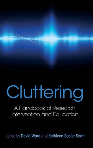 9781848720299: Cluttering: A Handbook of Research, Intervention and Education