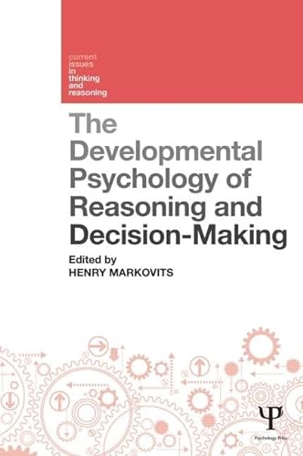 The Developmental Psychology of Reasoning and Decision-Making