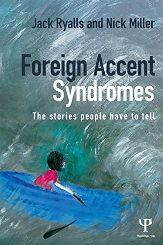Foreign Accent Syndromes: The stories people have to tell (9781848721531) by Ryalls, Jack