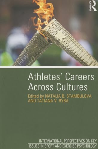 Beispielbild fr Athletes' Careers Across Cultures (International Perspectives on Key Issues in Sport and Exercise Psychology) zum Verkauf von medimops