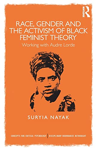 Beispielbild fr Race, Gender and the Activism of Black Feminist Theory: Working with Audre Lorde (Concepts for Critical Psychology) zum Verkauf von Chiron Media