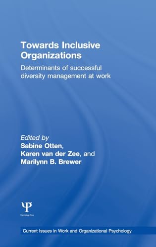 Imagen de archivo de Towards Inclusive Organizations: Determinants of successful diversity management at work (Current Issues in Work and Organizational Psychology) a la venta por Chiron Media