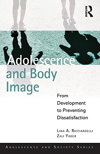 9781848721999: Adolescence and Body Image (Adolescence and Society)