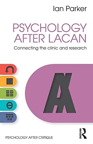 Beispielbild fr Psychology After Lacan: Connecting the clinic and research (Psychology After Critique) zum Verkauf von Chiron Media