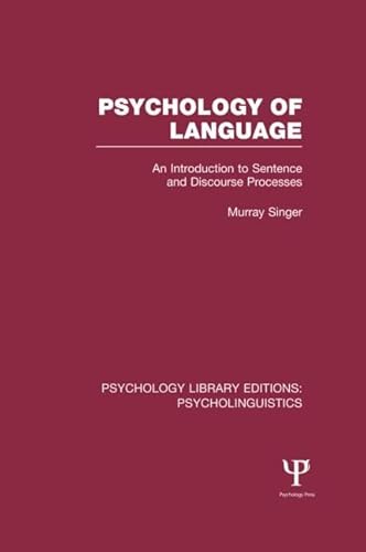 9781848722446: Psychology of Language (PLE: Psycholinguistics): An Introduction to Sentence and Discourse Processes (Psychology Library Editions: Psycholinguistics)