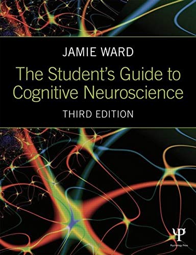 Stock image for The Student's Guide to Cognitive Neuroscience for sale by GF Books, Inc.