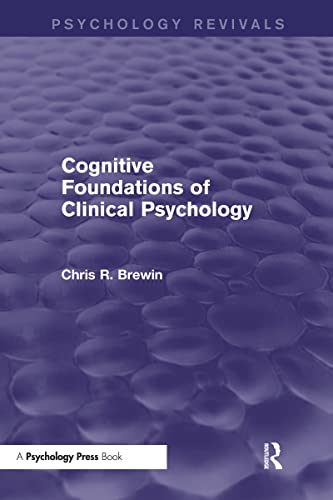 Stock image for Cognitive Foundations of Clinical Psychology for sale by Blackwell's
