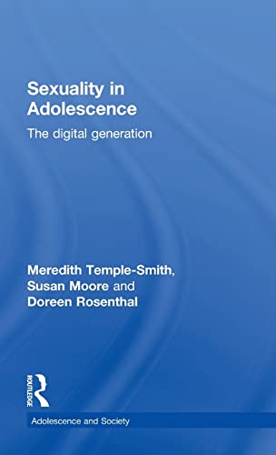 Stock image for Sexuality in Adolescence: The digital generation (Adolescence and Society) for sale by Lucky's Textbooks