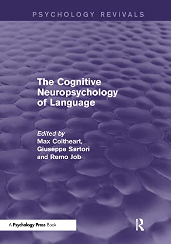 9781848723092: The Cognitive Neuropsychology of Language (Psychology Revivals)