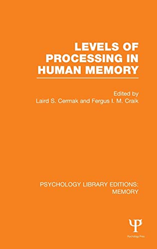 Imagen de archivo de Levels of Processing in Human Memory (PLE: Memory) (Psychology Library Editions: Memory) a la venta por Chiron Media