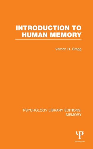 Stock image for Introduction to Human Memory (PLE: Memory) (Psychology Library Editions: Memory) for sale by Chiron Media