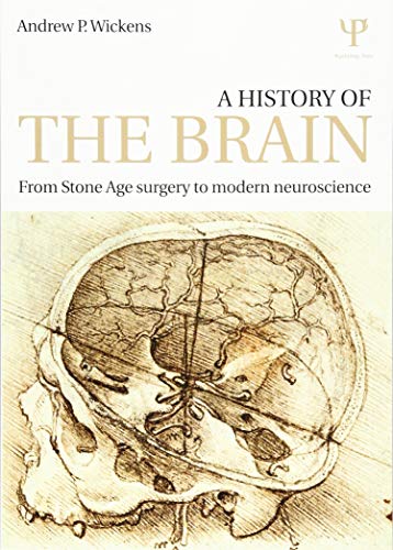 Beispielbild fr A History of the Brain zum Verkauf von Blackwell's