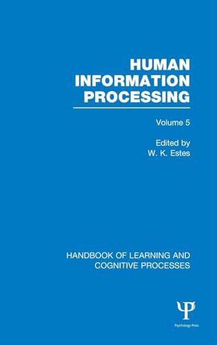 9781848723962: Handbook of Learning and Cognitive Processes (Volume 5): Human Information Processing