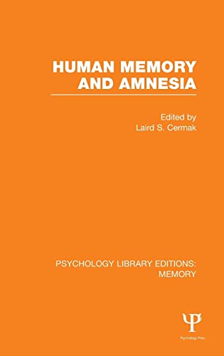 Imagen de archivo de Human Memory and Amnesia (PLE: Memory) (Psychology Library Editions: Memory) a la venta por Chiron Media