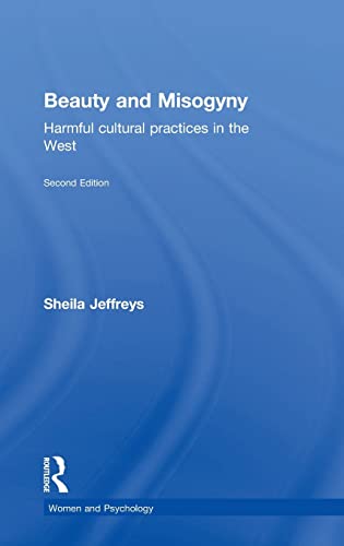 Imagen de archivo de Beauty and Misogyny: Harmful cultural practices in the West (Women and Psychology) a la venta por Chiron Media