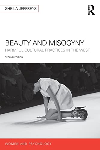 9781848724488: Beauty and Misogyny: Harmful cultural practices in the West (Women and Psychology)