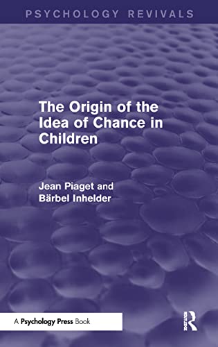 Stock image for The Origin of the Idea of Chance in Children (Psychology Revivals) for sale by Chiron Media