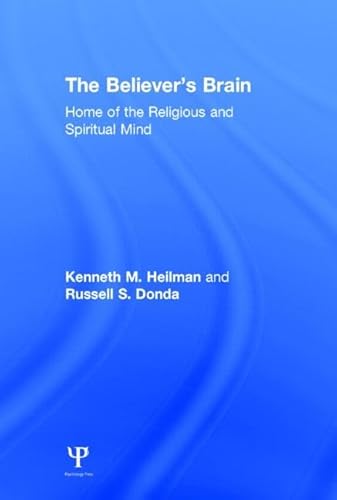 Stock image for The Believer's Brain: Home of the Religious and Spiritual Mind for sale by Chiron Media